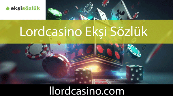 Lordcasino ekşi sözlük yazılarıyla önde gelmektedir.