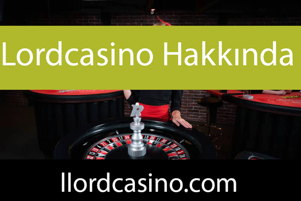 Lordcasino hakkında ifade edilenler burayı özelleştirmektedir.